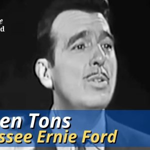 Sixteen Tons | Tennessee Ernie Ford | Oct 18, 1956