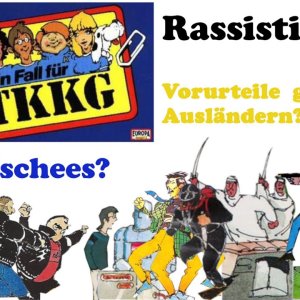 TKKG: Rassismus, Vorurteile gegenüber Ausländern