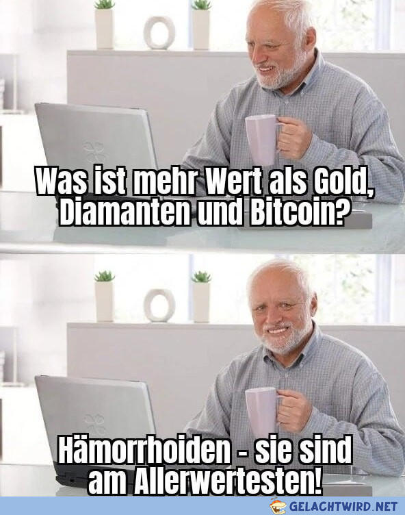Bitcoin fürn Arsch