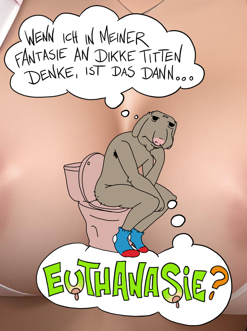 Denke jeden Tag an Euthanasie