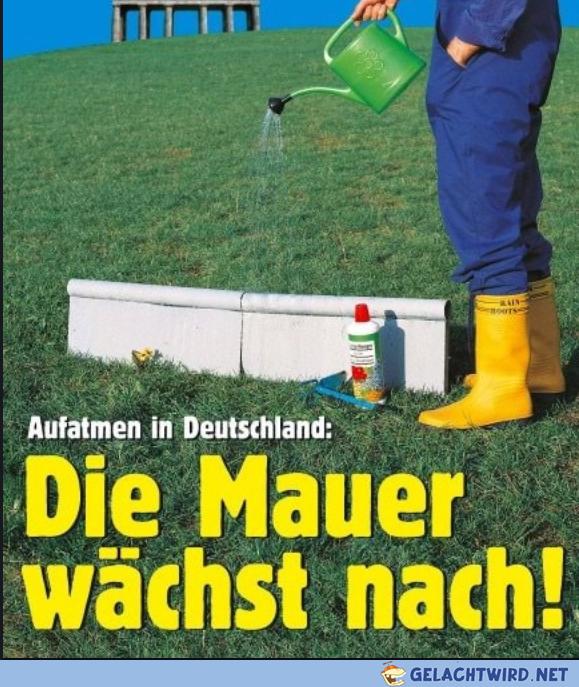 Die Mauer wächst nach
