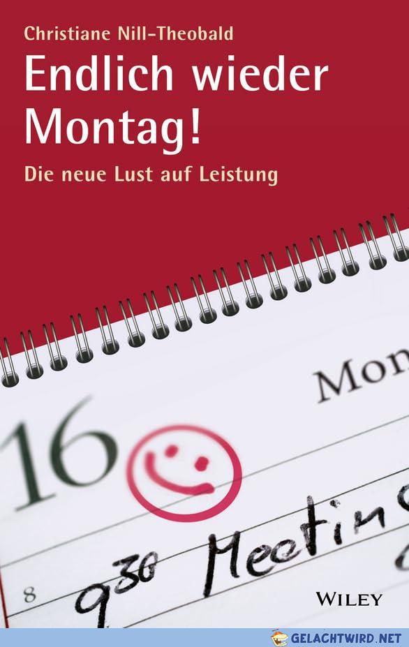 Endlich wieder Montag