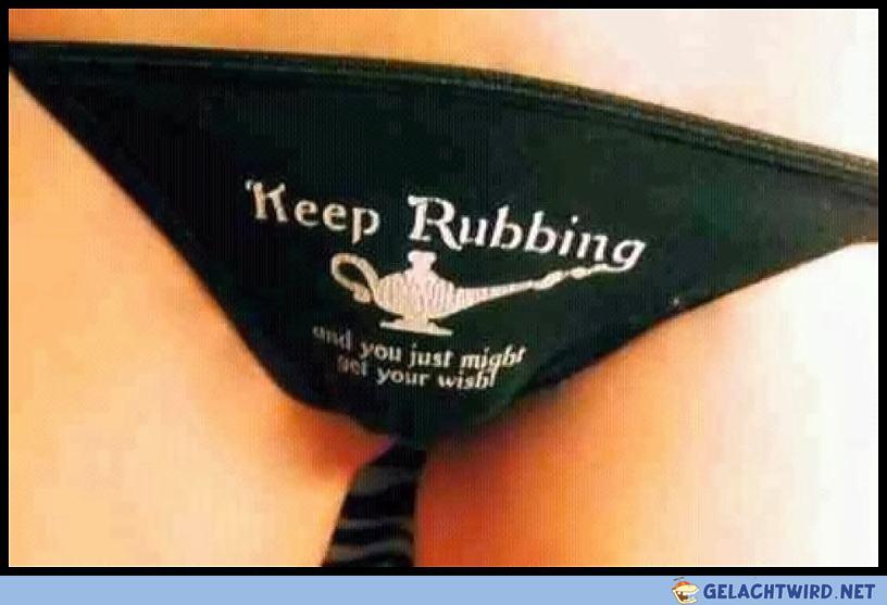 Keep rubbing