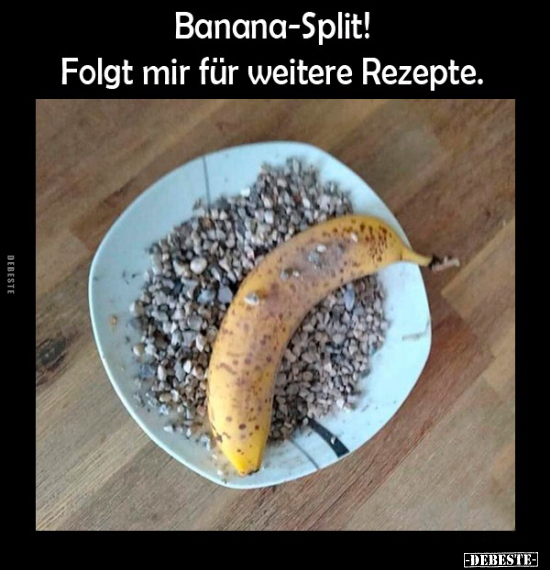 Oh lol, der Banana Split