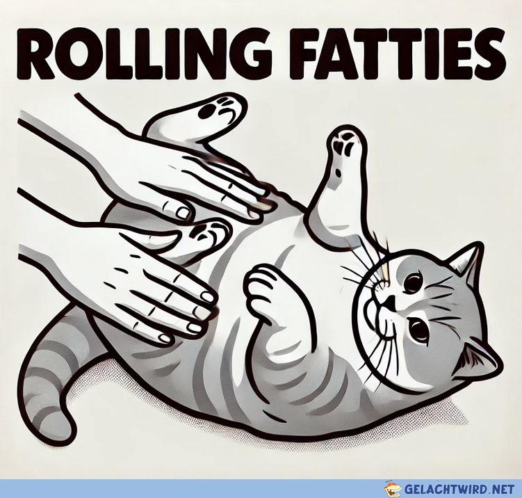 Rolling Fatties