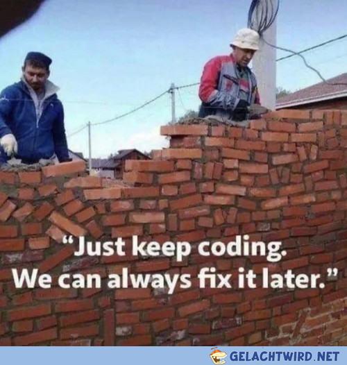 We will fix it later